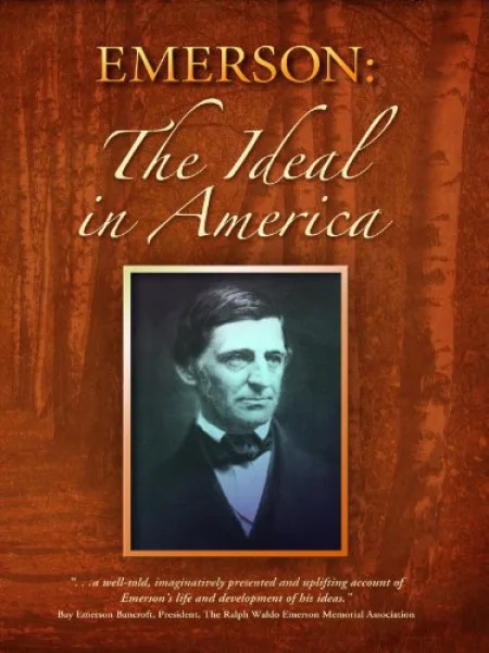 Emerson: The Ideal in America