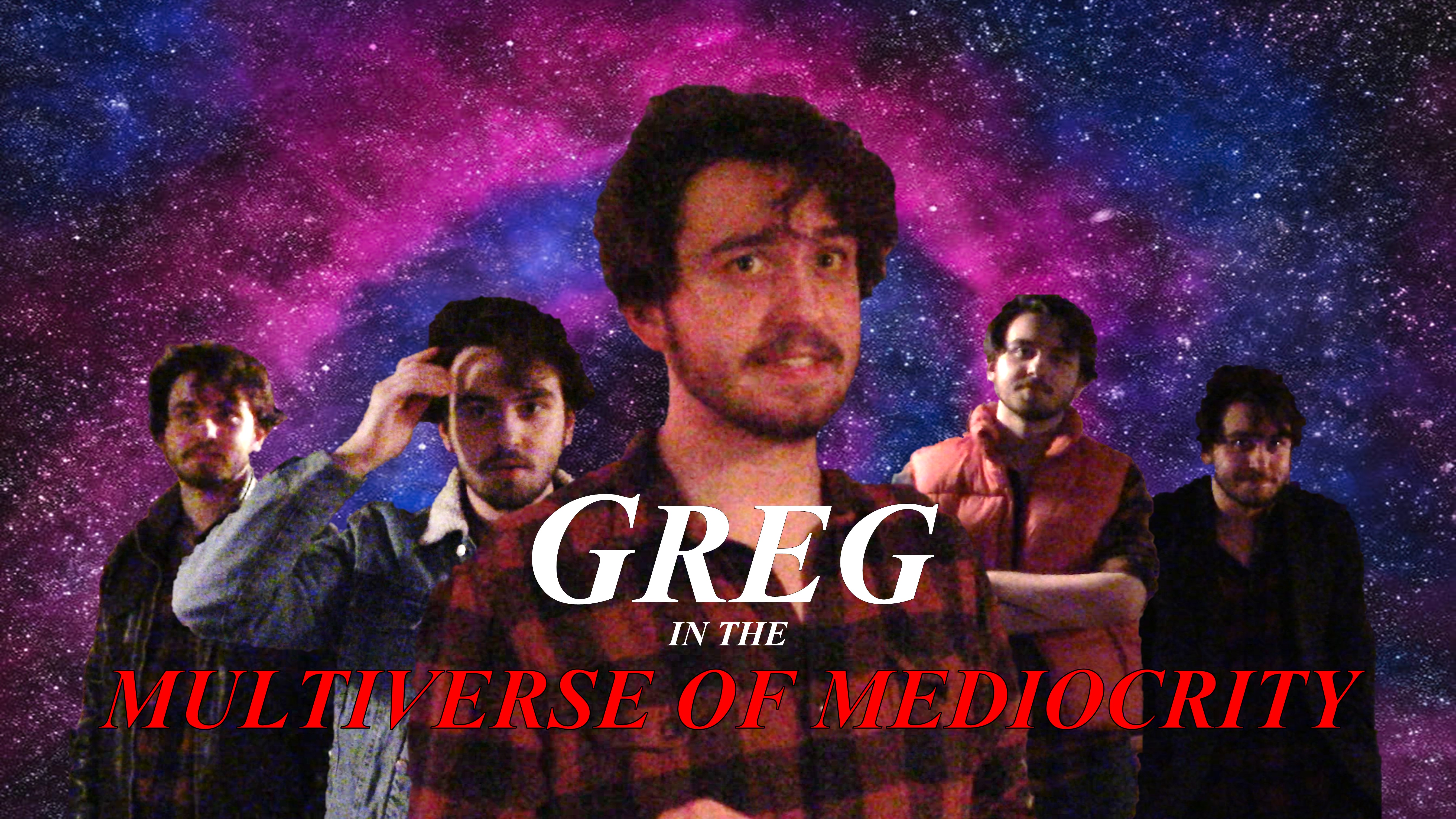 Greg in the Multiverse of Mediocrity
