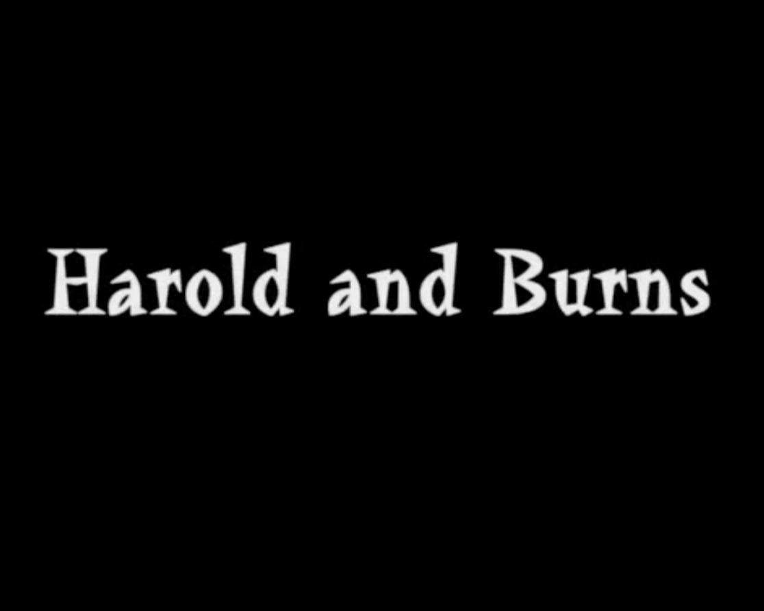 Harold and Burns