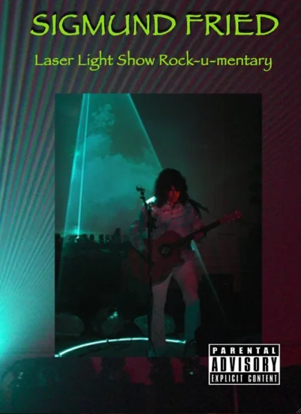 Sigmund Fried Laser Light Show Rock-u-mentary
