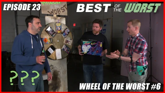 Wheel of the Worst #6
