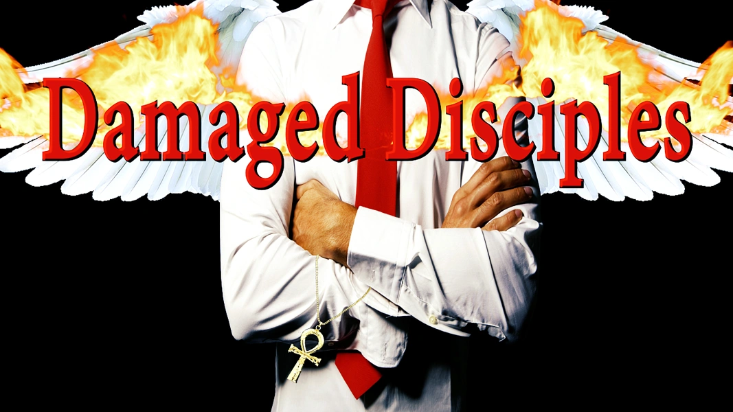 Damaged Disciples
