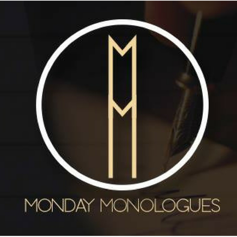 Monday Monolgoues