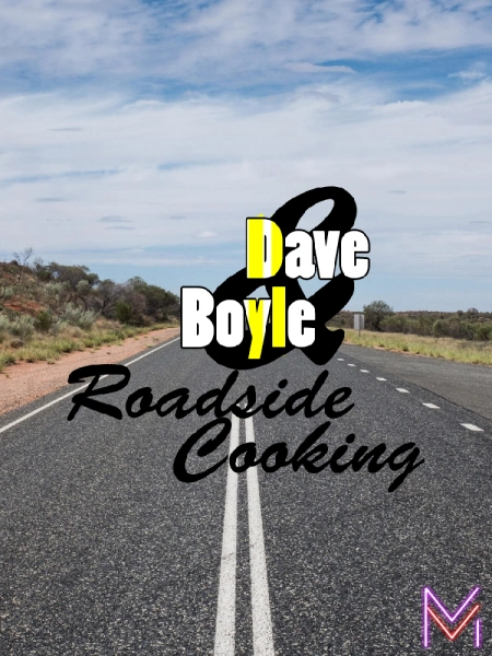 Dave & Boyle: Roadside Cooking