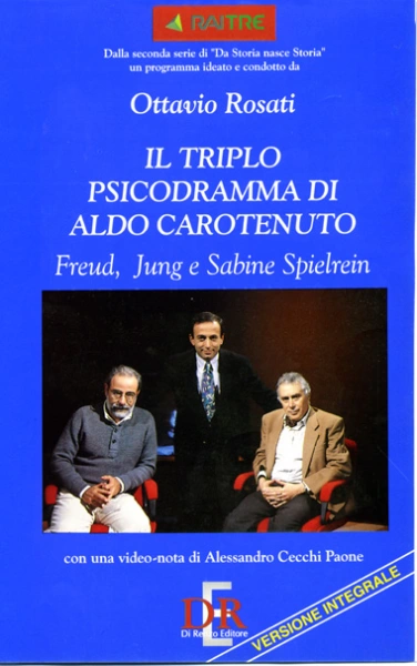 Il triplo psicodramma di Aldo Carotenuto
