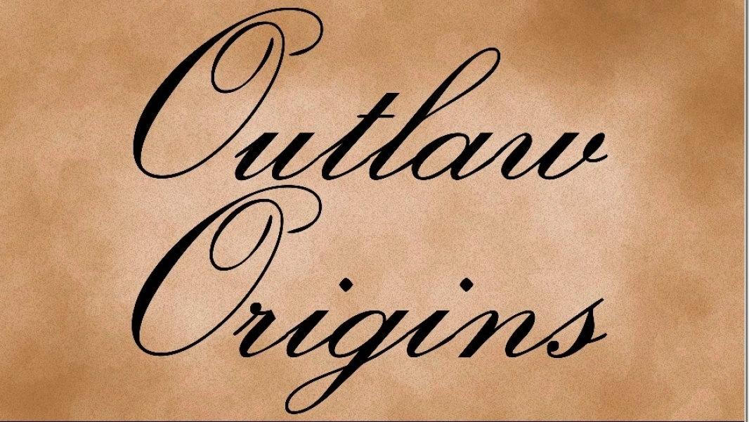 Outlaw Origins