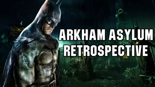 Batman: Arkham Asylum Retrospective