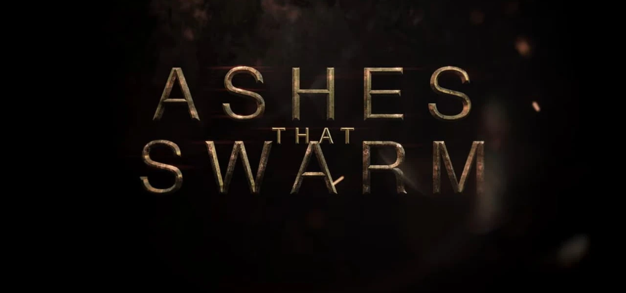 Ashes That Swarm