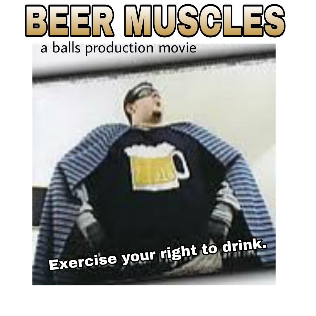 Beer Muscles