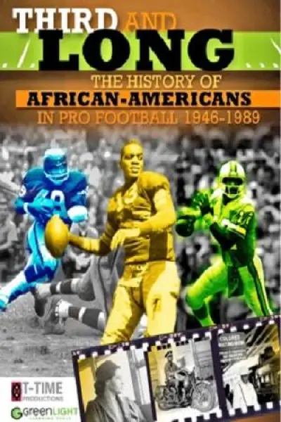 Third and Long: The History of African Americans in Pro Football 1946-1989