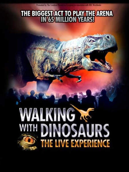 Walking with Dinosaurs: The Making of the Live Experience