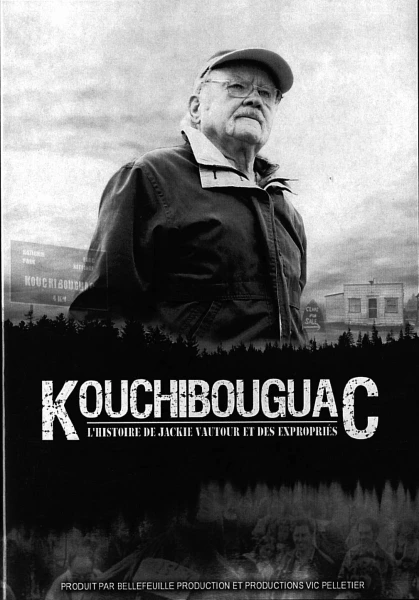 Kouchibouguac: L'histoire De Jackie Vautour Et Des Expropriés