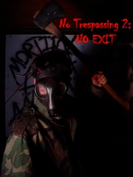 No Trespassing 2: No Exit