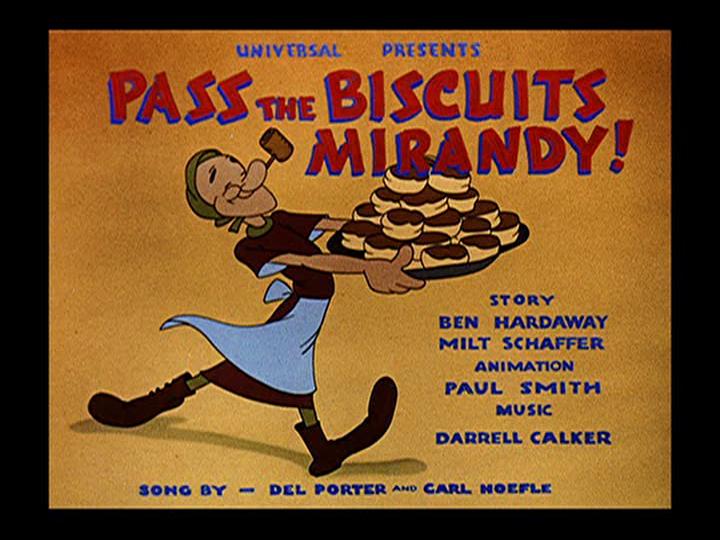 Pass the Biscuits Mirandy!