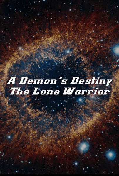 A Demon's Destiny: The Lone Warrior