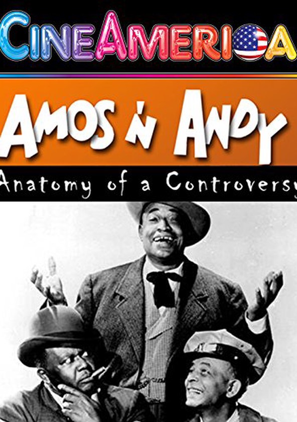 Amos 'n' Andy: Anatomy of a Controversy