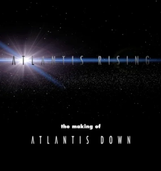 Atlantis Rising: The Making of 'Atlantis Down'