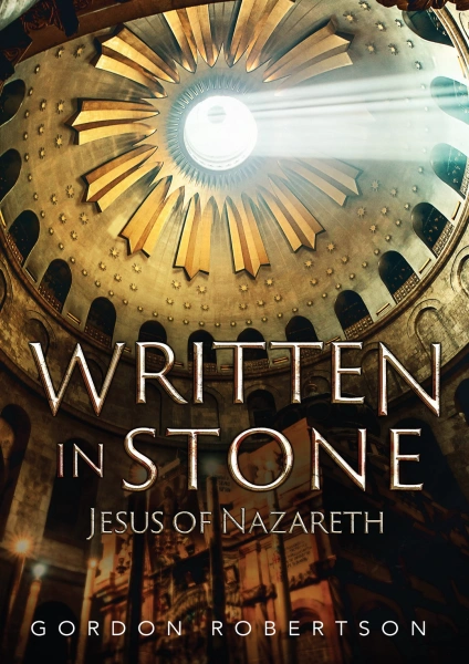 Written in Stone Jesus of Nazareth
