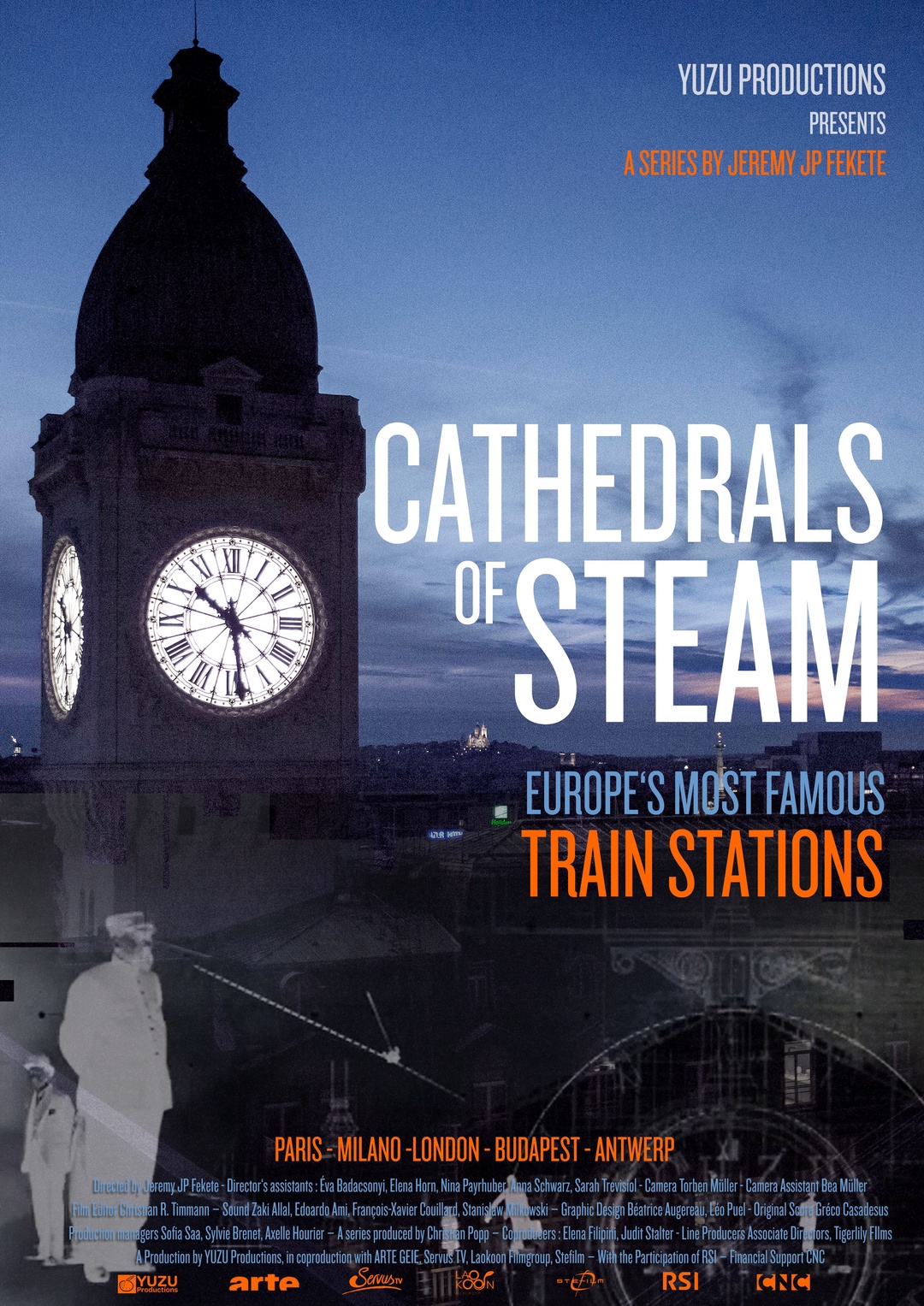 The Cathedrals of Steam - Europe's Railway Stations