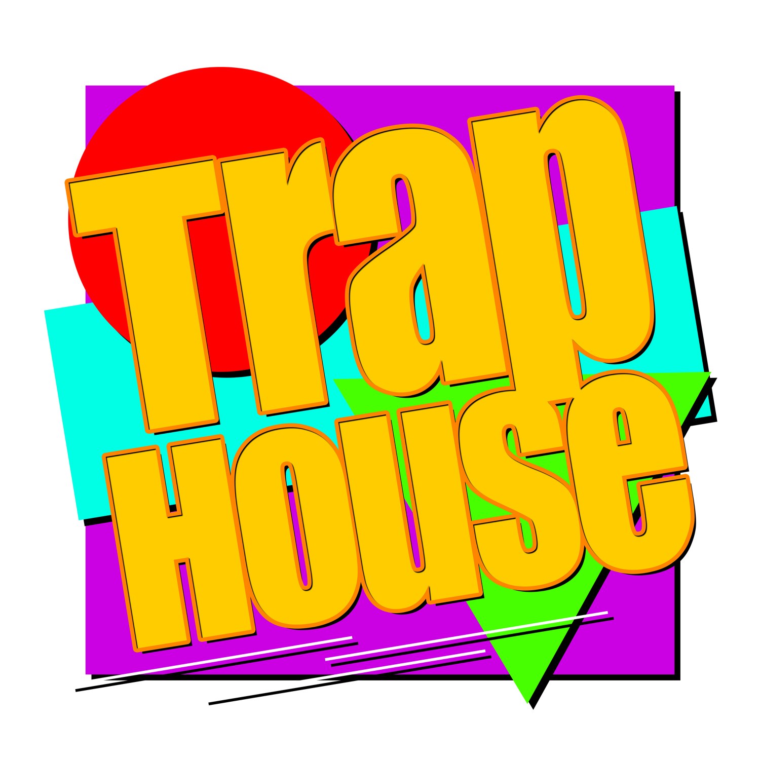 Trap House the Show