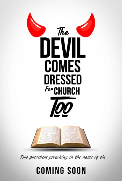 The Devil Comes Dressed for Church Too
