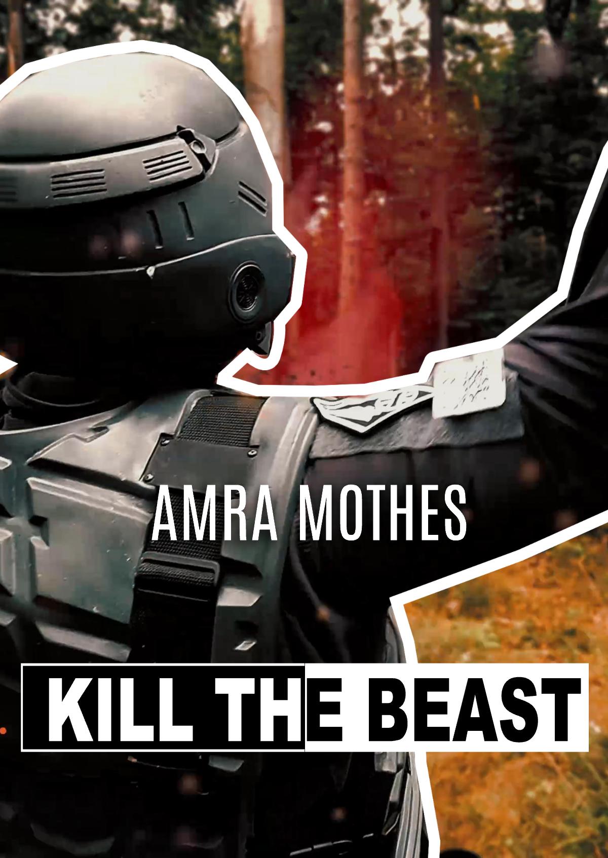 Amra Mothes: Kill the Beast