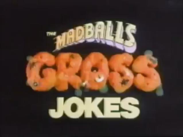 Madballs: Gross Jokes