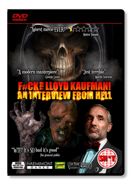 F#Ck You Lloyd Kaufman: An Interview from Hell