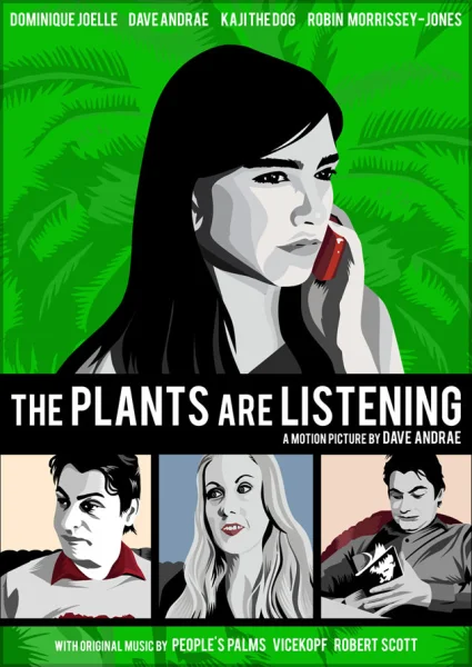 The Plants Are Listening