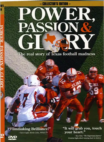Power, Passion & Glory: The Real Story of Texas Football Madness
