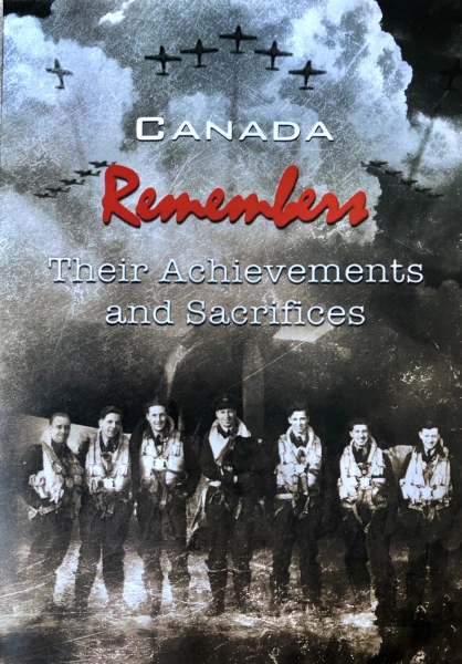 Canada Remembers: Their Achievements and Sacrifices