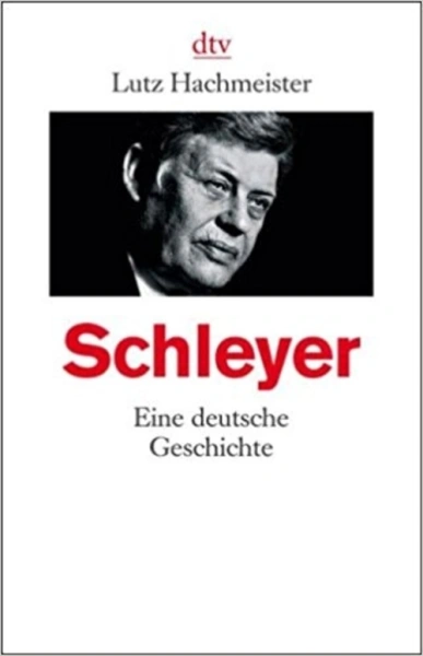 Schleyer - Eine deutsche Geschichte