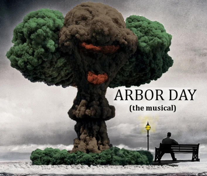 Arbor Day: The Musical