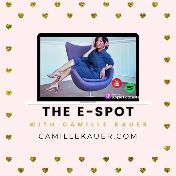 The E-Spot with Camille