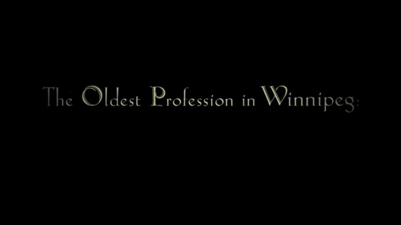 The Oldest Profession in Winnipeg