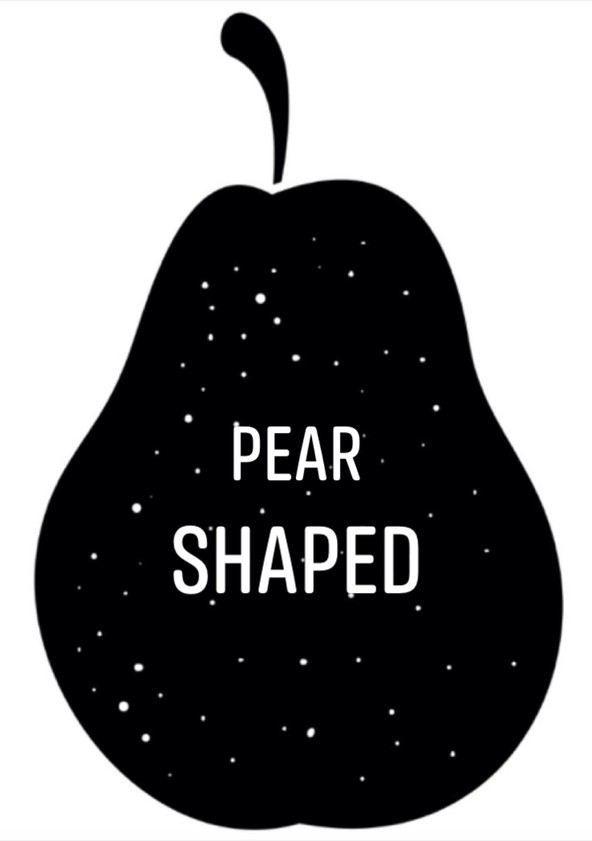 Pear Shaped: Where Things Go Wrong