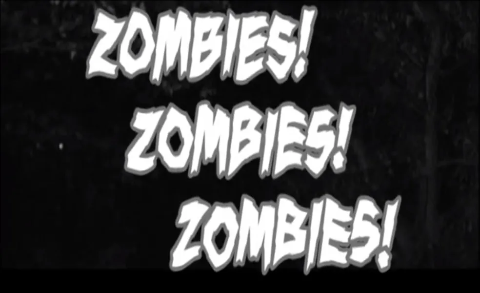 Zombies! Zombies! Zombies!