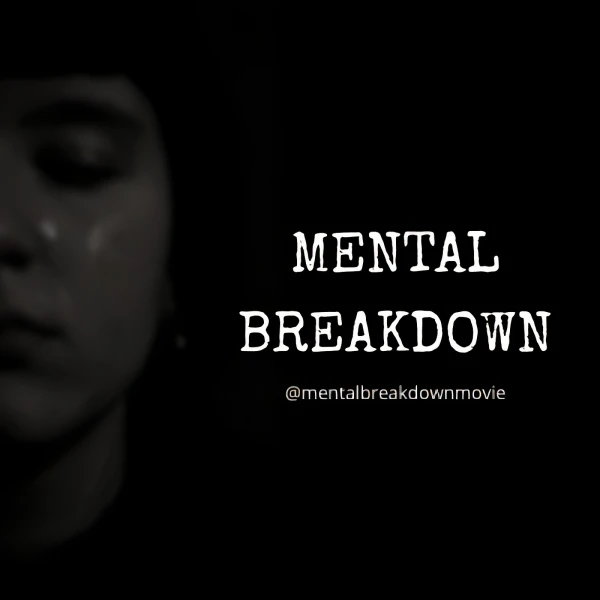 Mental Breakdown