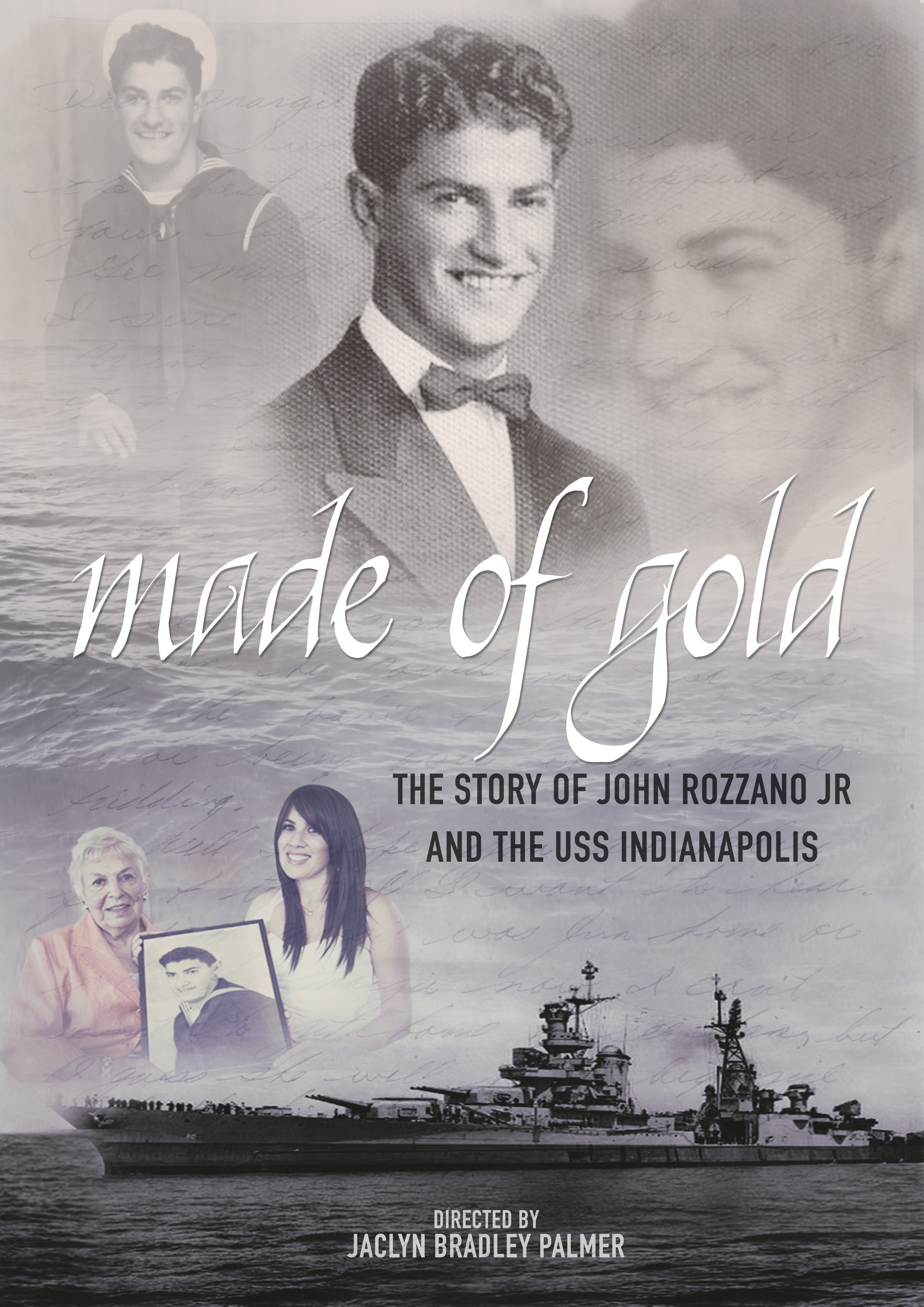 Made of Gold: The Story of John Rozzano Jr and the USS Indianapolis