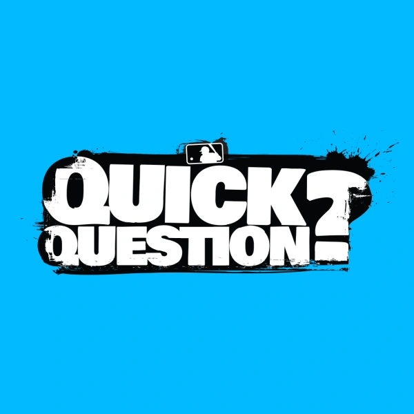 Quick Question