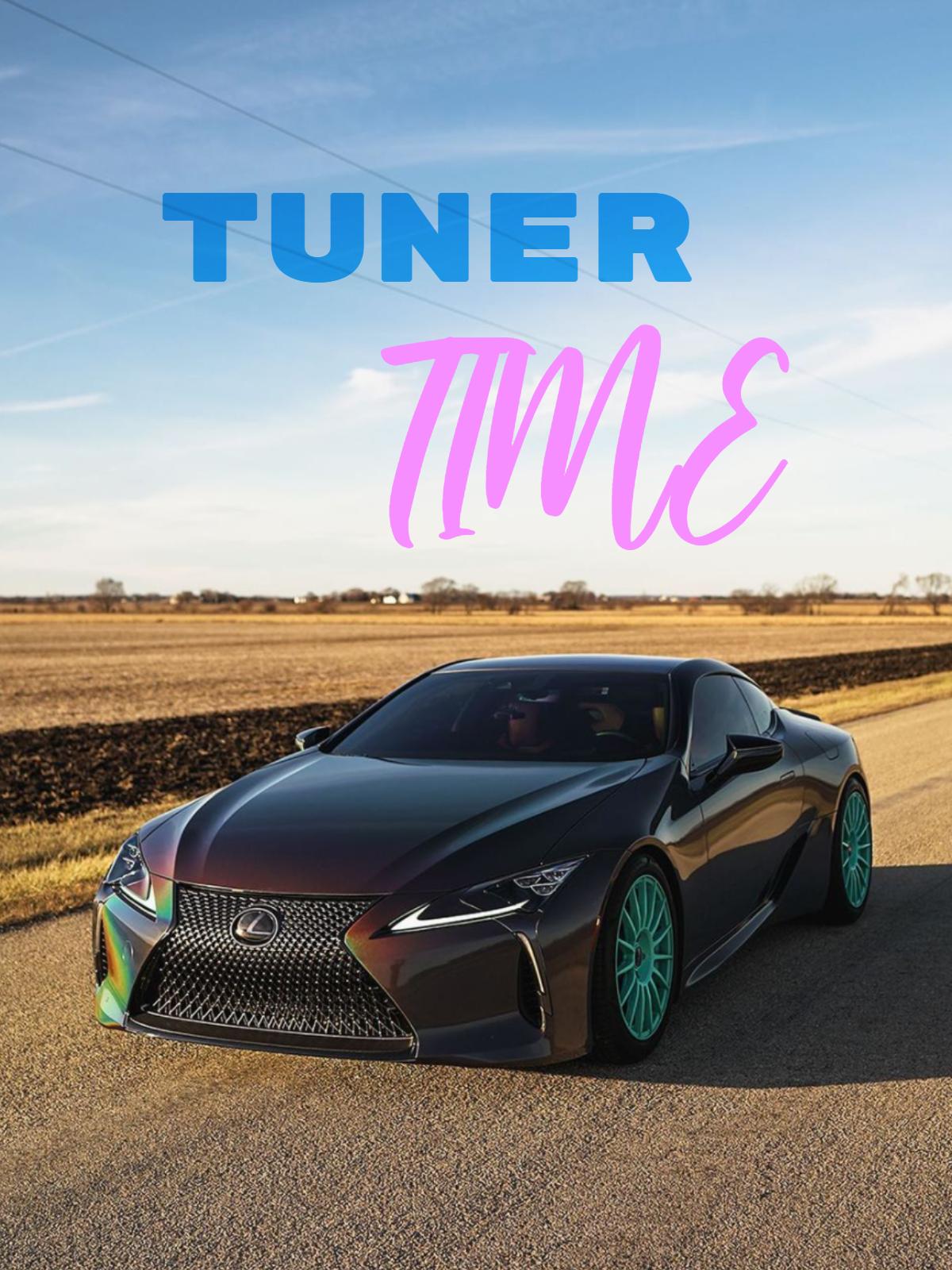 Tuner Time
