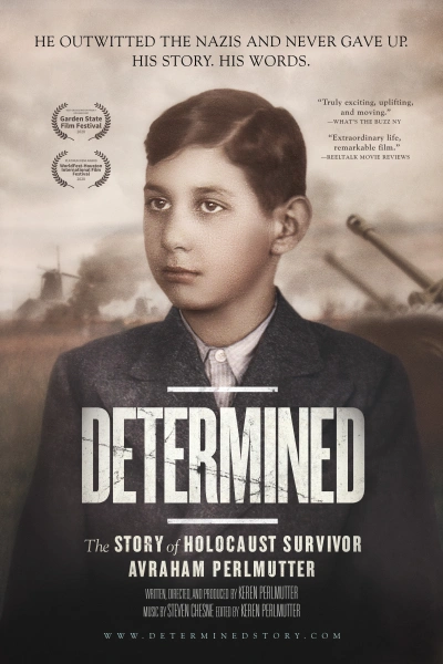Determined: The Story of Holocaust Survivor Avraham Perlmutter