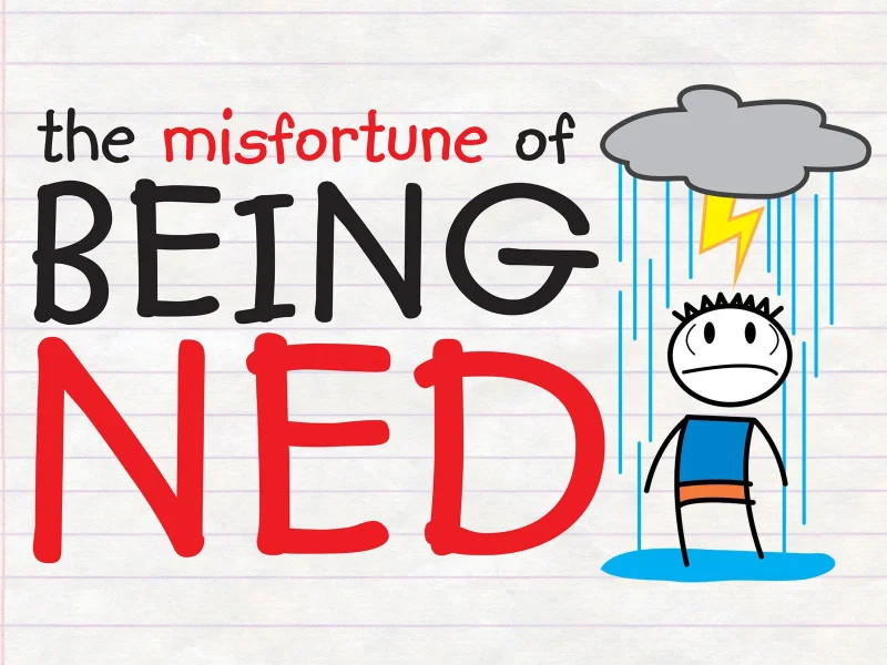 The Misfortune of Being Ned