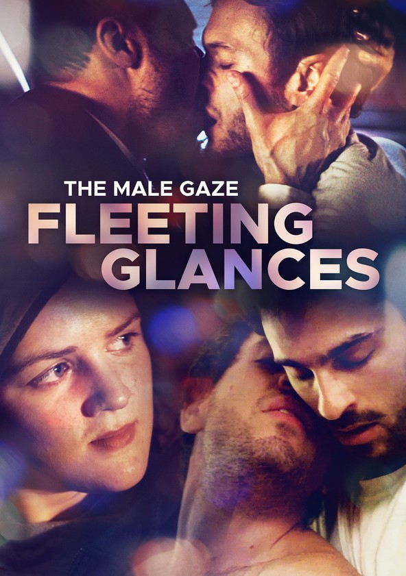 The Male Gaze: Fleeting Glances