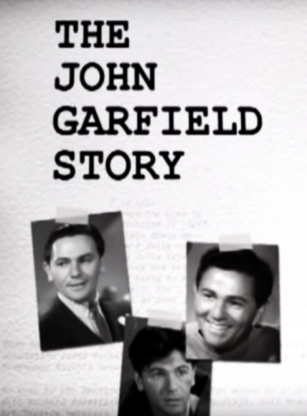 The John Garfield Story