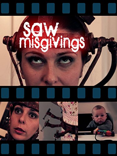 Saw Misgivings
