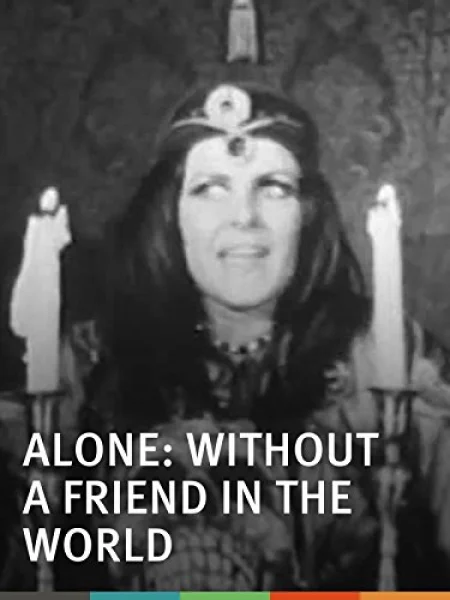 Alone: Without a Friend in the World