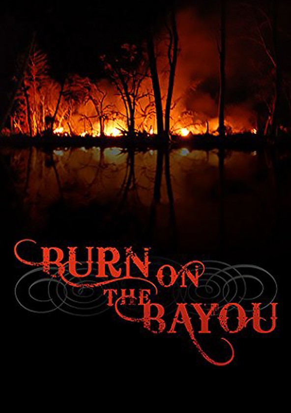 Burn on the Bayou