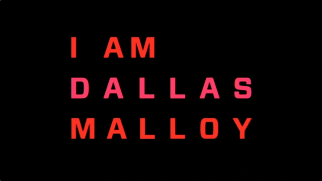 I Am Dallas Malloy