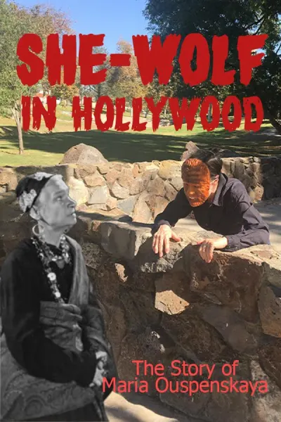 She-Wolf in Hollywood: The Story of Maria Ouspenskaya